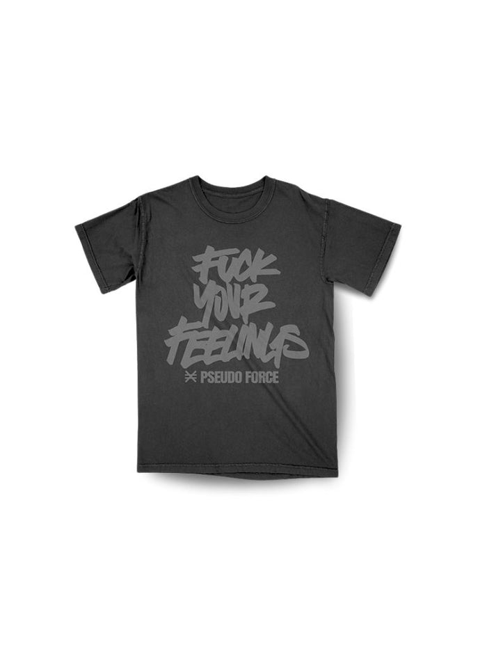 FUCK YOUR FEELINGS BLACKOUT TEE