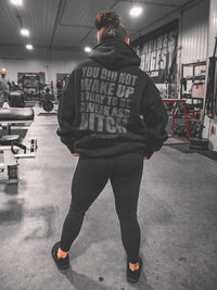 YOU DID NOT WAKE UP TODAY TO BE A WEAK ASS BITCH® BLACKOUT HOODIE