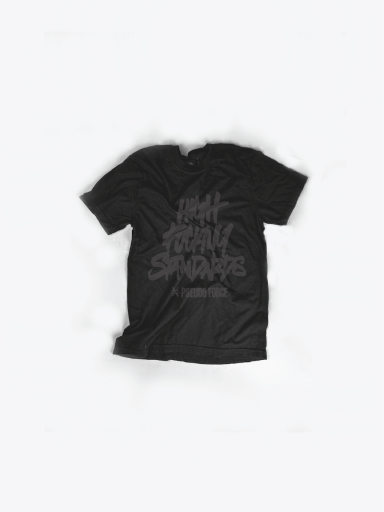 HIGH FUCKING STANDARDS BLACKOUT TEE