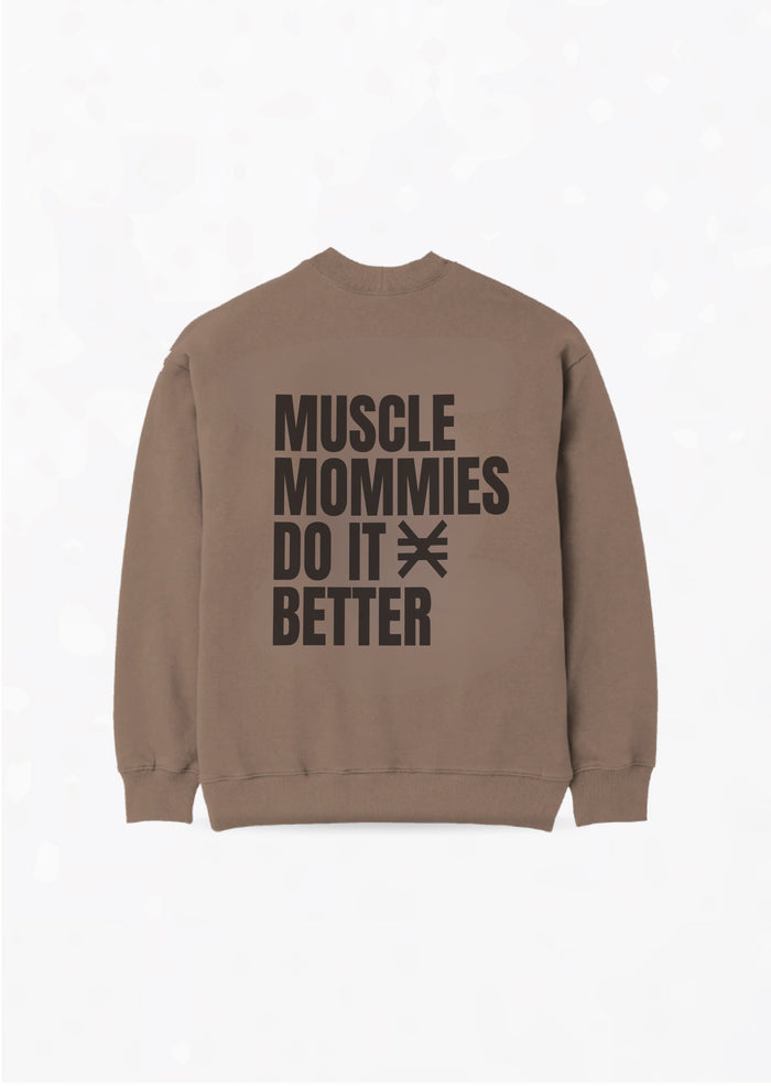 MUSCLE MOMMIES DO IT BETTER BROWN CREW