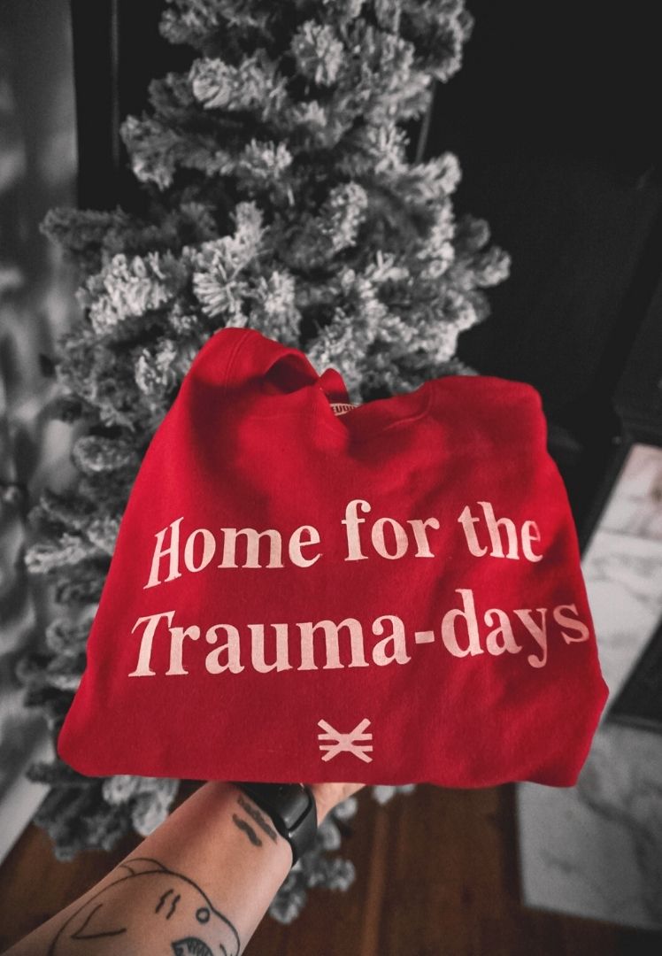 HOME FOR THE TRAUMA-DAYS SWEATER