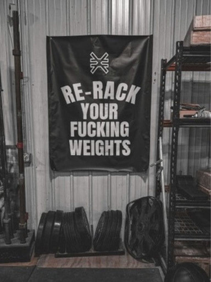 RE-RACK YOUR FUCKING WEIGHTS GYM BANNER