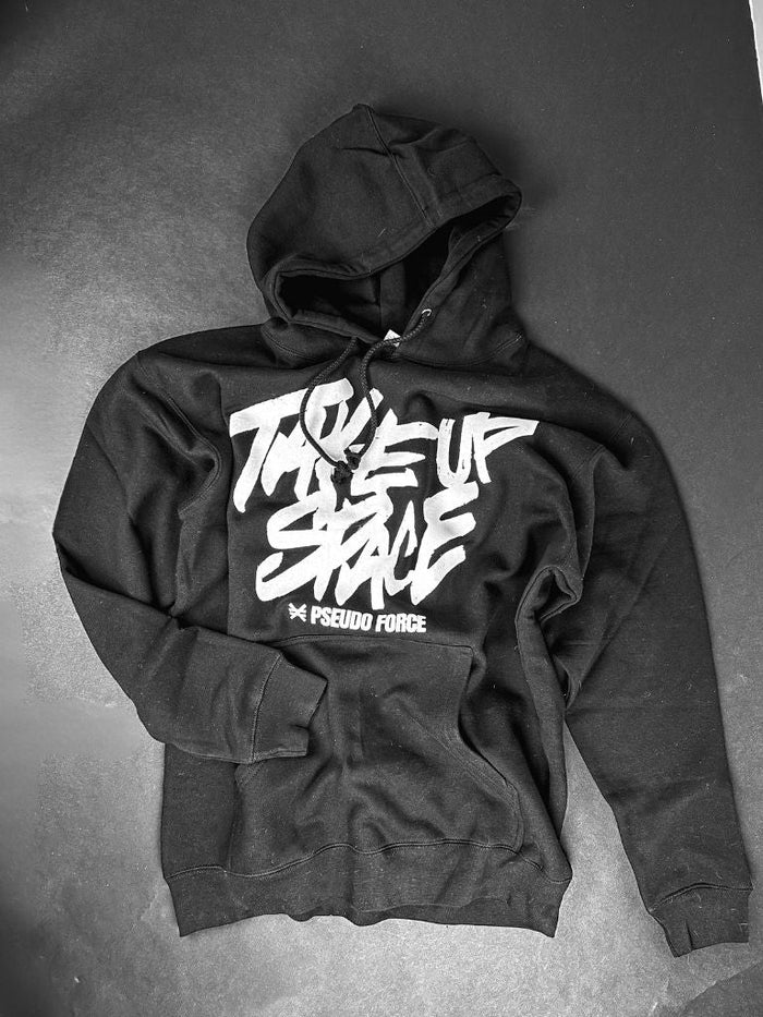 TAKE UP SPACE HOODIE - FUCK UP