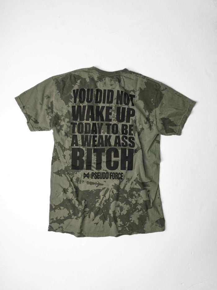 YOU DID NOT WAKE UP TODAY TO BE A WEAK ASS BITCH® GREEN MARBLE TSHIRT